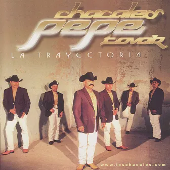 La Trayectoria by Pepe Tovar Y Los Chacales