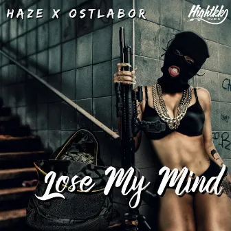 Lose My Mind by Ostlabor