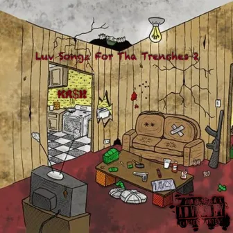 Luv Songz For The Trenches 2 by Ka$h