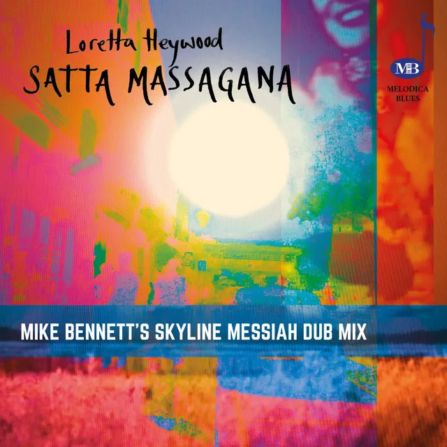 Satta Massagana - Mike Bennett's Skyline Messiah Dub