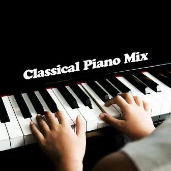 Classical Piano Mix by Classical Kid