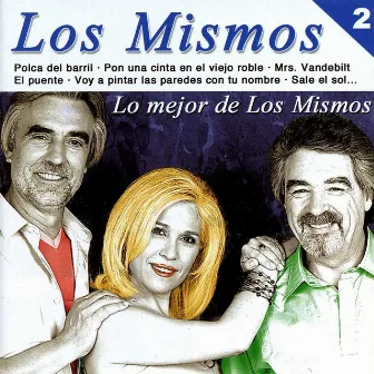 Lo Mejor de los Mismos, Vol. 2 by Los Mismos