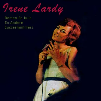 Romeo en Julia En Andere Succesnummers by Irene Lardy