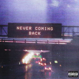 Never Coming Back by Pyrex P