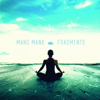 Fragments by Meditazione e Yoga Mano Manx