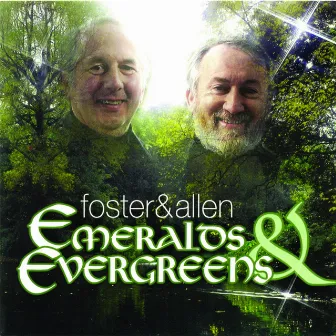 Emeralds & Evergreens by Foster & Allen