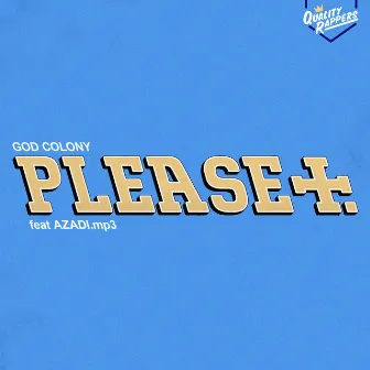 Please (feat. AZADI.mp3) by God Colony