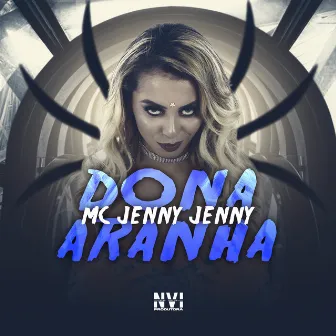 Dona Aranha by MC Jenny Jenny