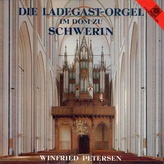 Die Ladegast-Orgel im Dom zu Schwerin (Petersen, Winfried) by Petersen