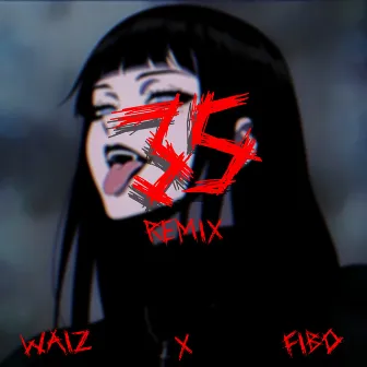 35 - Remix by Waiz