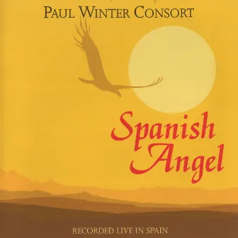 Spanish Angel by Paul Winter Consort