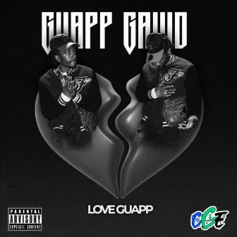 Love Guapp by GuappGawd