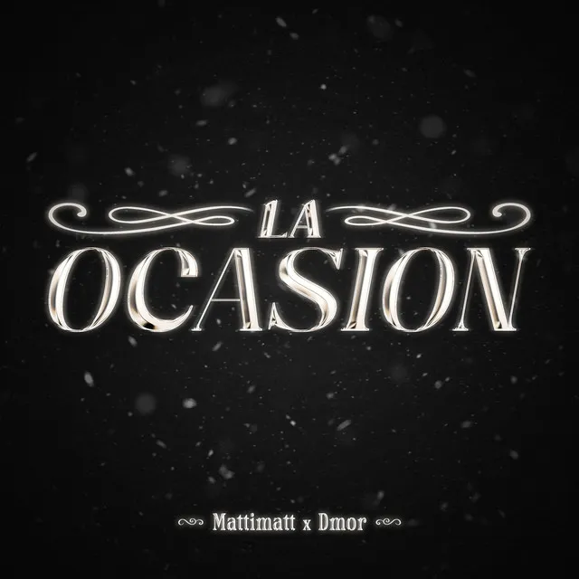 La ocasion