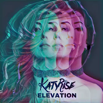 Elevation by Katy Rise