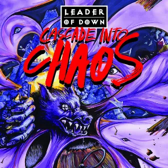 Cascade into Chaos by Leader Of Down