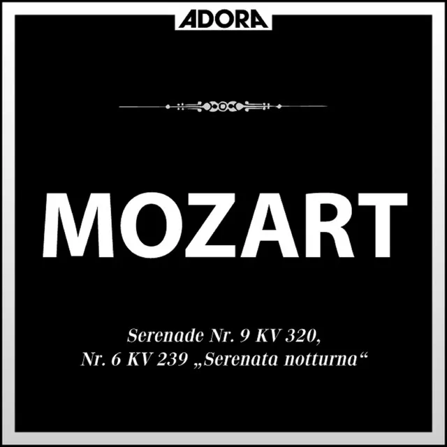 Serenade No. 6 für Orchester, zwei Violinen und Viola in D Major, K. 239, "Serenata notturna": III. Rondo - Allegretto