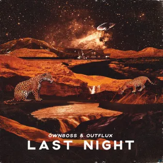 Last Night (Remix) by Outflux