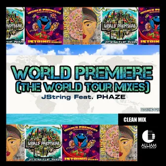 World Premiere (The World Tour Mixes) [Radio Edit] by JSTRING