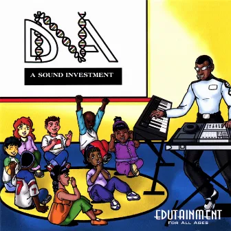 DNA: A Sound Investment by Dn'A