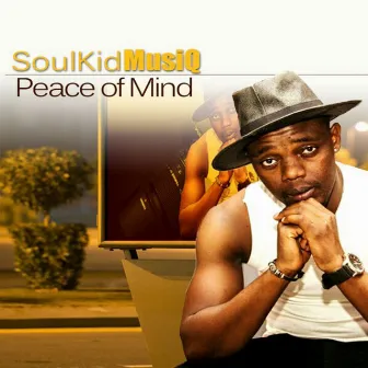 Peace of Mind by Soul Kid Musiq