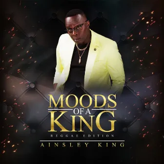 Moods of a King 2 (Reggae Edition) by Ainsley King