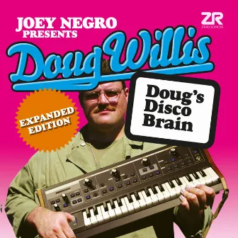 Doug's Disco Brain (Expanded Edition) by Doug Willis