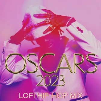 Oscars 2023 – Lofi Hip Hop Mix by 