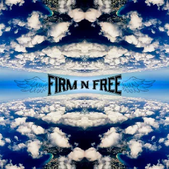 Firm 'N' Free by Wheel it Studios