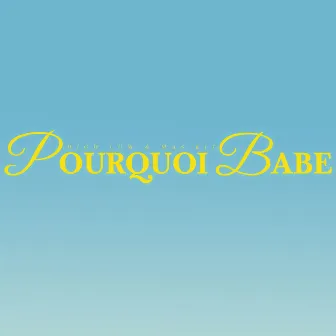 Pourquoi babe by High Low