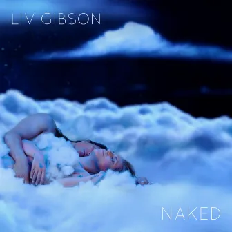 Naked by Liv Gibson