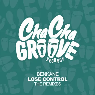 Lose Control (The Remixes) by BenKane