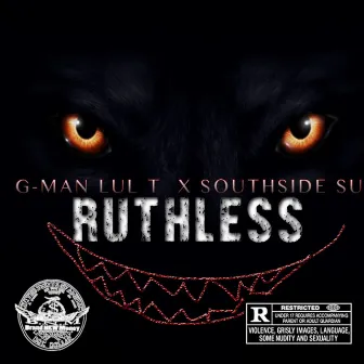 Ruthless by Southside Su