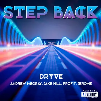 Step Back by Dryve