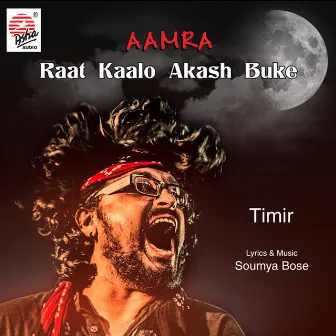 Raat Kalo Akash Buke - Single by Timir