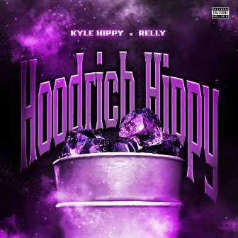 Hoodrich Hippy by Kyle Hippy