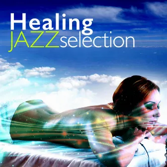 Healing Jazz Selection by Unknown Artist