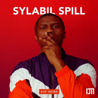 Auf Grime by Sylabil Spill