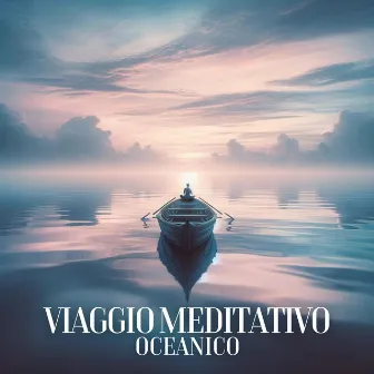 Viaggio meditativo oceanico by Mondo di meditazione di consapevolezza