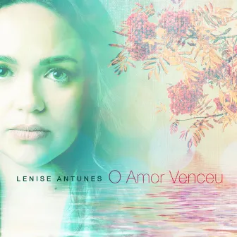 O Amor Venceu by Lenise Antunes