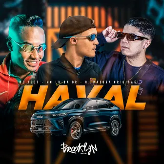 Haval by MC IGOT