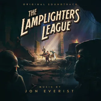 The Lamplighters League (Original Soundtrack) by Jon Everist