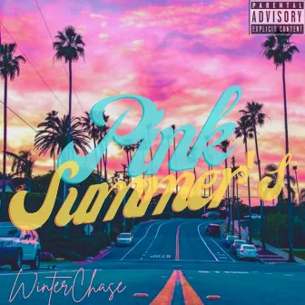 Pink Summer's EP by Winter Chase