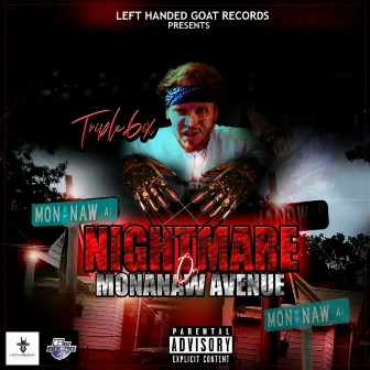 Nightmare On Monanaw Avenue by Triple6ix