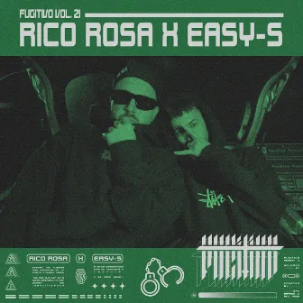 Easy-S - Fugitivo Vol. 21 by Rico Rosa