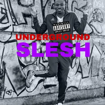 Underground by SLESH