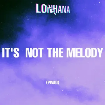 It's Not The Melody (PWAD) by LONHANA