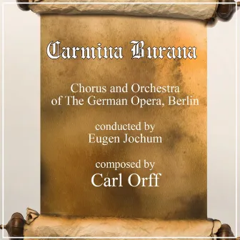 Carmina Burana by Orchestra Of The German Opera, Berlin