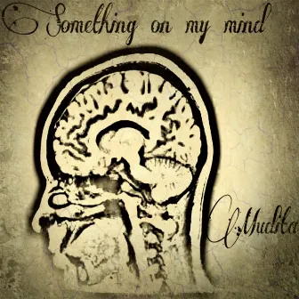 Something On My Mind by Mudita