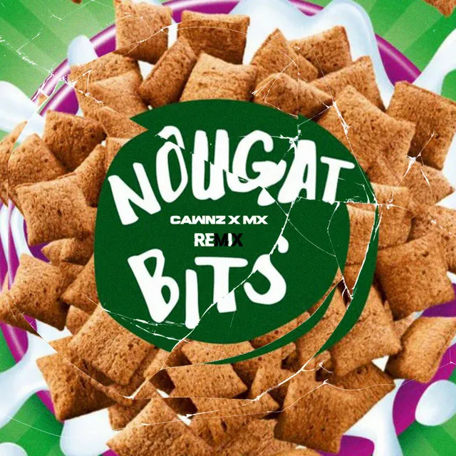 Nougat Bits - Remix