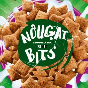 Nougat Bits (Remix) by Cawnz